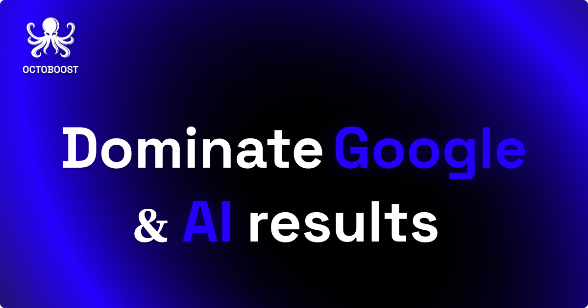OctoBoost | Get Discovered on Google and Cited by AI